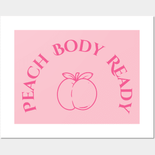 Peach Body Ready Posters and Art